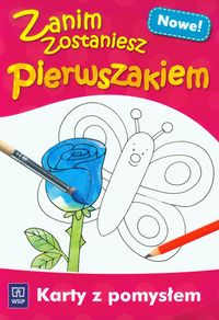 Zanim zostaniesz pierwszakiem. Karty z pomysłem - edukacja przedszkolna