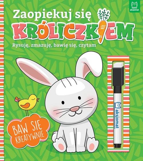 Zaopiekuj się króliczkiem. Rysuję, zmazuję, bawię się, czytam.