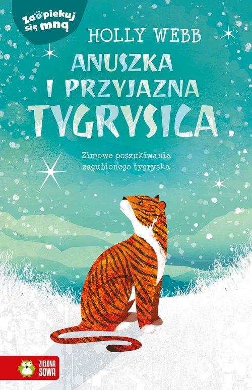 Zaopiekuj się mną Anuszka i przyjazna tygrysica
