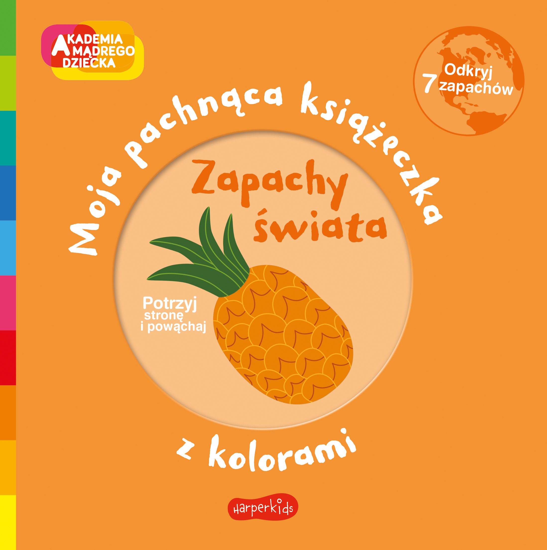 Zapachy świata Moja pachnąca książeczka z kolorami
