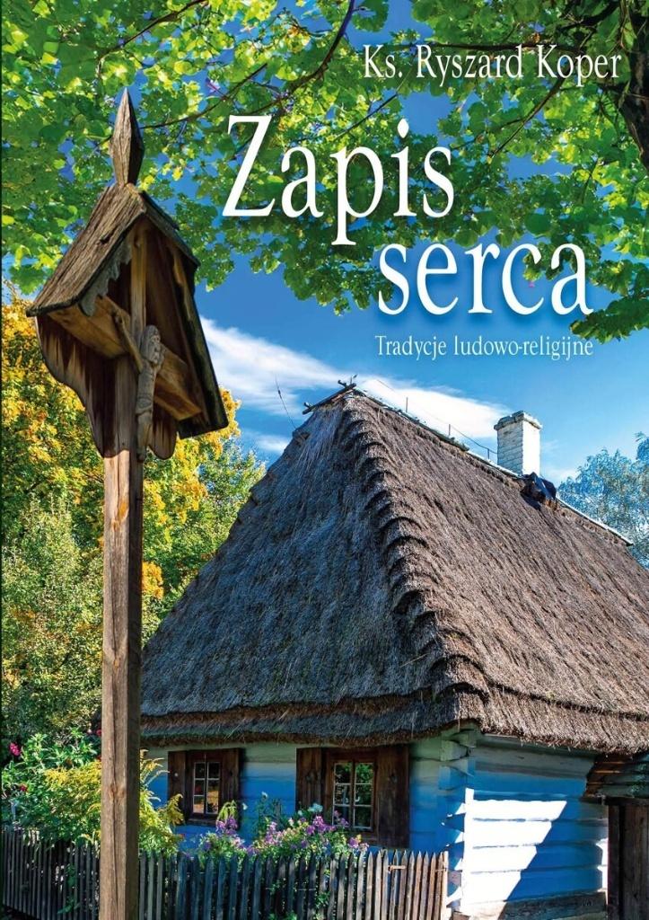 Zapis serca Tradycje ludowo-religijne