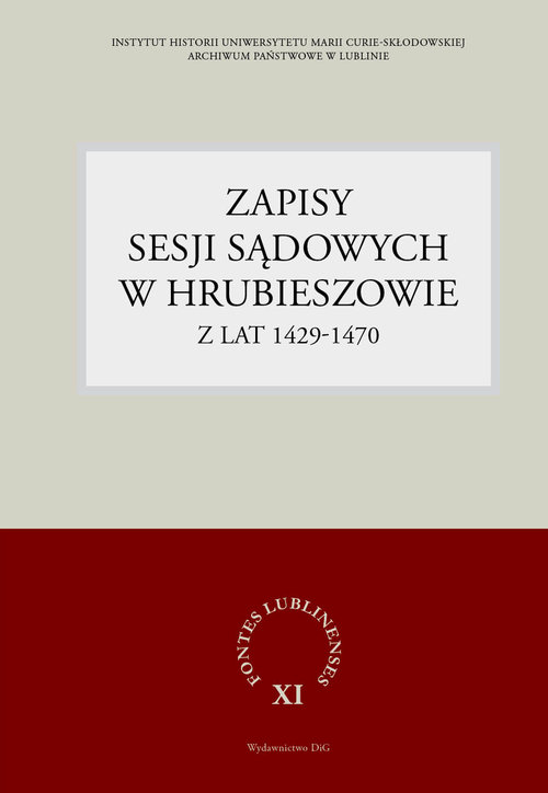 Zapisy sesji sądowych w Hrubieszowie z lat 1429-1470