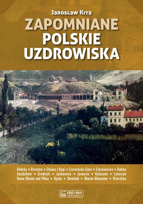 Zapomniane polskie uzdrowiska
