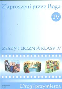 Religia. Drogi przymierza. Zaproszeni przez Boga. Klasa 4. Zeszyt ćwiczeń - szkoła podstawowa