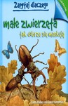 Zapytaj dlaczego małe zwierzęta tak dobrze się maskują