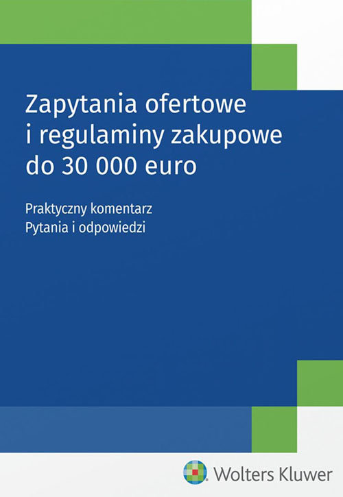 Zapytania ofertowe i regulaminy zakupowe do 30 000 euro