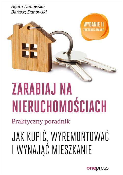 Zarabiaj na nieruchomościach Praktyczny poradnik