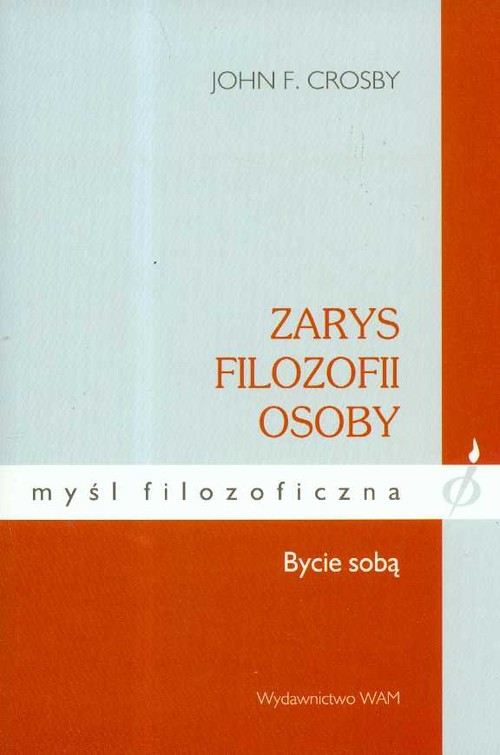 Zarys filozofii osoby. Bycie sobą