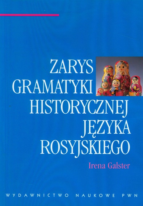 Zarys gramatyki historycznej języka rosyjskiego