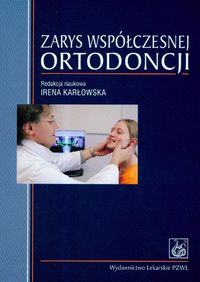 Zarys współczesnej ortodoncji