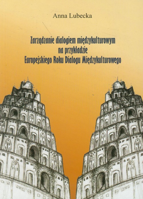 Zarządzanie dialogiem międzykulturowym na przykładzie Europejskiego Roku Dialogu Międzykulturowego
