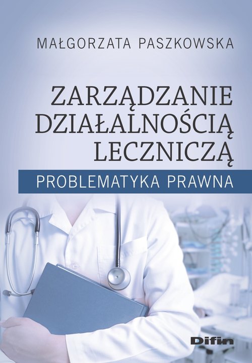 Zarządzanie działalnością leczniczą