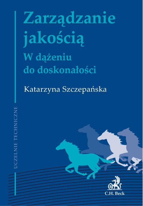 Zarządzanie jakością w dążeniu do doskonałości