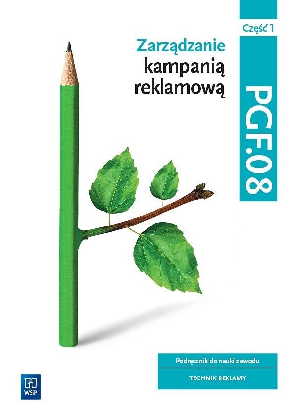 Zarządzanie kampanią reklamową PGF.08 Część1 Podręcznik do nauki zawodu