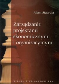 Zarządzanie projektami ekonomicznymi i organizacyjnymi