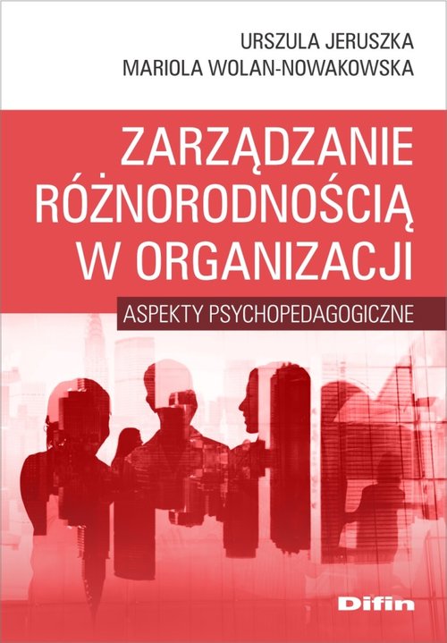 Zarządzanie różnorodnością w organizacji