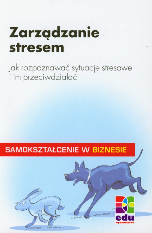 Zarządzanie stresem, Jak rozpoznawać sytuacje stresowe i im przeciwdziałać