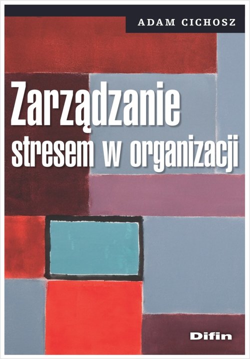 Zarządzanie stresem w organizacji