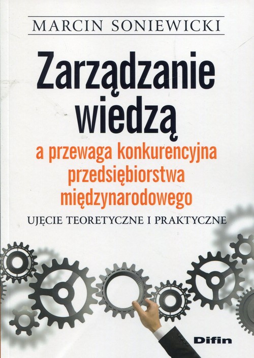 Zarządzanie wiedzą a przewaga konkurencyjna przedsiębiorstwa międzynarodowego