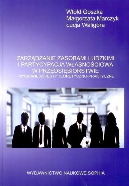 Zarządzanie zasobami ludzkimi i partycypacja własnościowa w przedsiębiorstwie