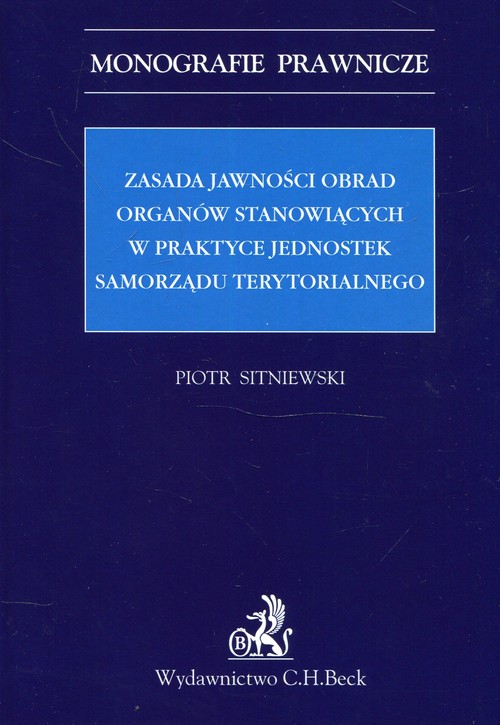 Zasada jawności obrad organów stanowiących w praktyce jednostek samorządu terytorialnego