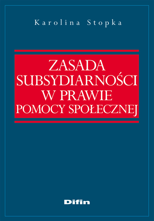 Zasada subsydiarności w prawie pomocy społecznej