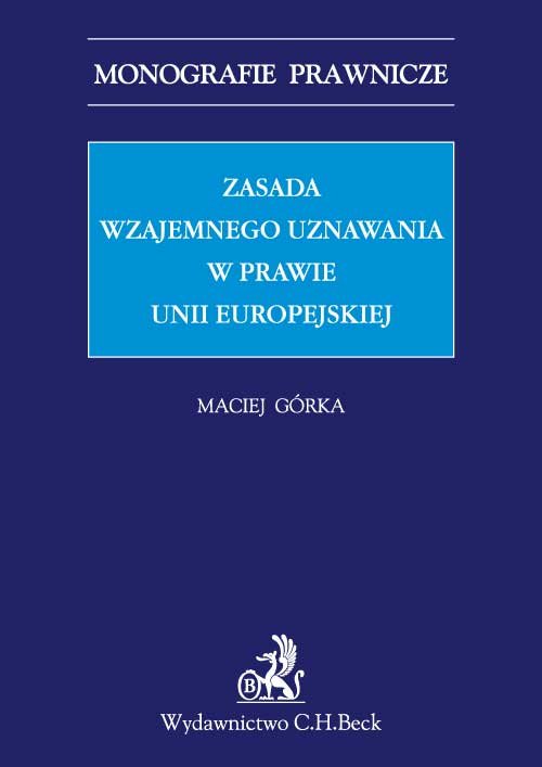 Zasada wzajemnego uznawania w prawie Unii Europejskiej
