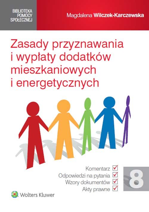 Zasady przyznawania i wypłaty dodatków mieszkaniowych i energetycznych