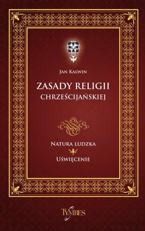 ZASADY RELIGII CHRZEŚCIJAŃSKIEJ 2,3.4
