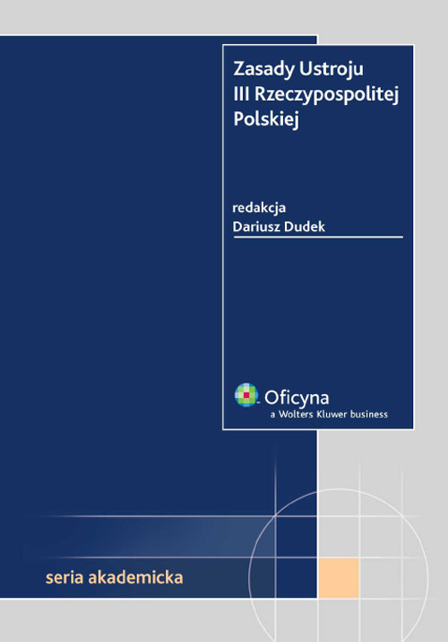 Zasady Ustroju III Rzeczypospolitej Polskiej