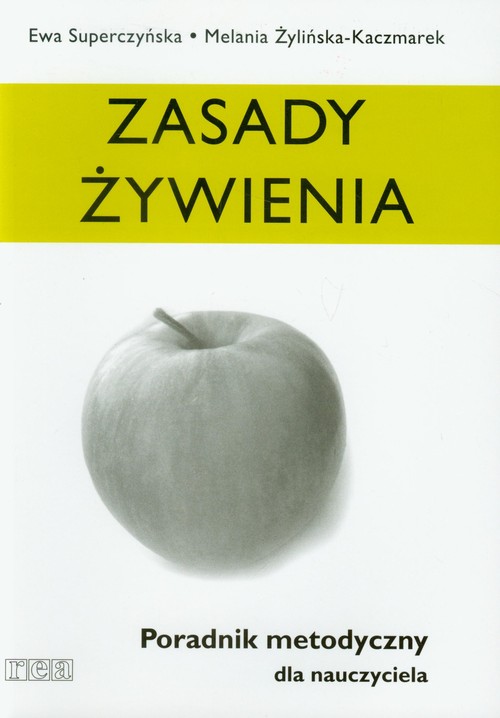 Zasady żywienia Poradnik metodyczny