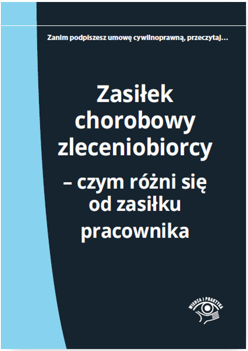 Zasiłek chorobowy zleceniobiorcy