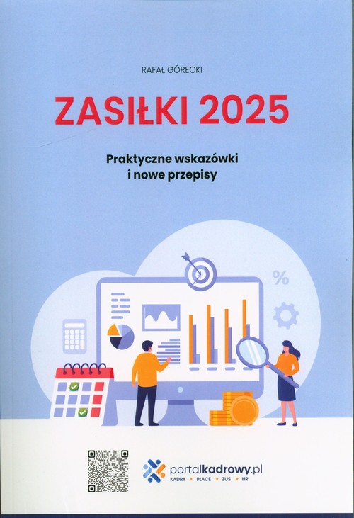 Zasiłki 2025 Praktyczne wskazówki i nowe przepisy