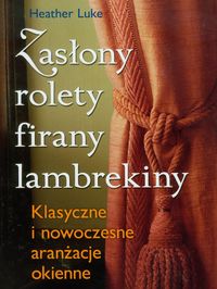 Zasłony, rolety, firany, lambrekiny