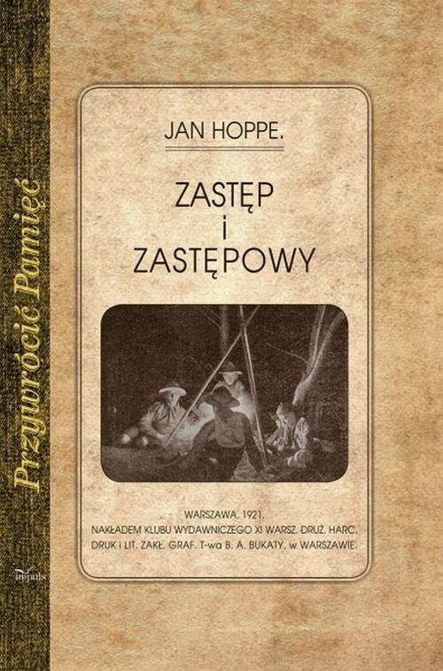 Przywrócić Pamięć. Zastęp i zastępowy