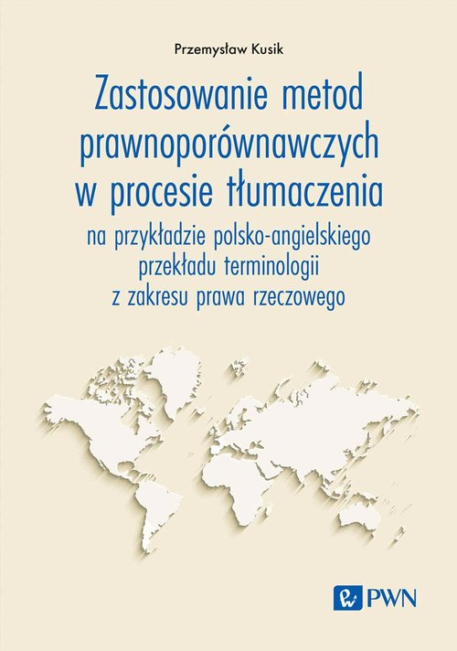 Zastosowanie metod prawnoporównawczych w procesie tłumaczenia