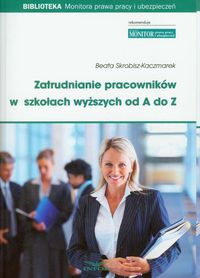 Zatrudnianie pracowników w szkołach wyższych od A do Z + CD