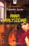 ZATRUTE ŻYCIE