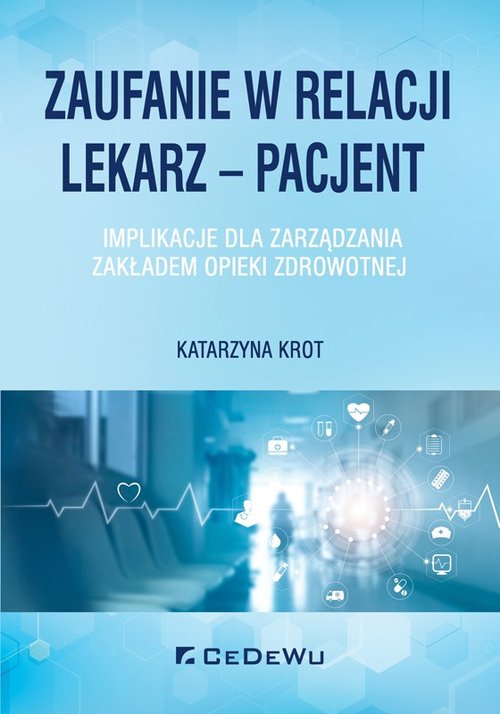 Zaufanie w relacji lekarz - pacjent.
