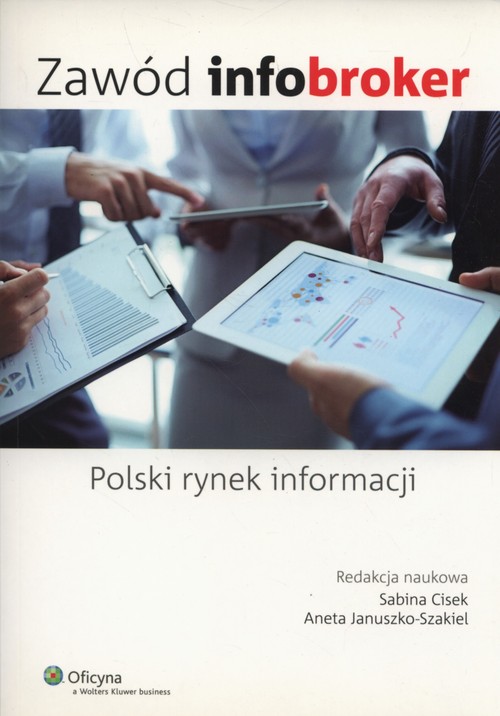 Oficyna. Zawód infobroker. Polski rynek informacji