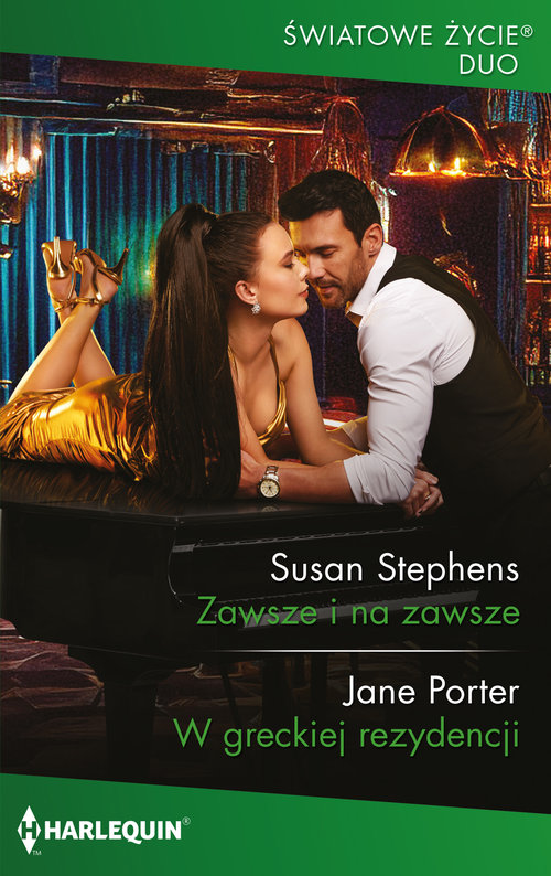 Zawsze i na zawsze / W greckiej rezydencji
