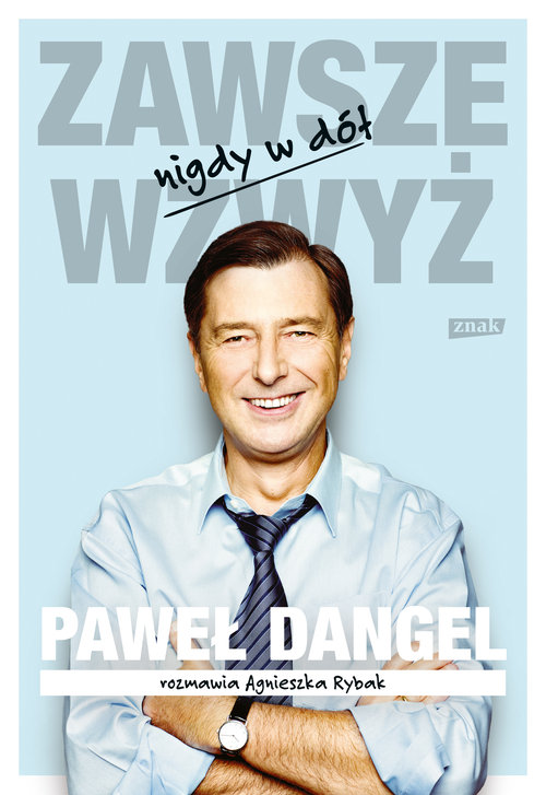Zawsze wzwyż, nigdy w dół