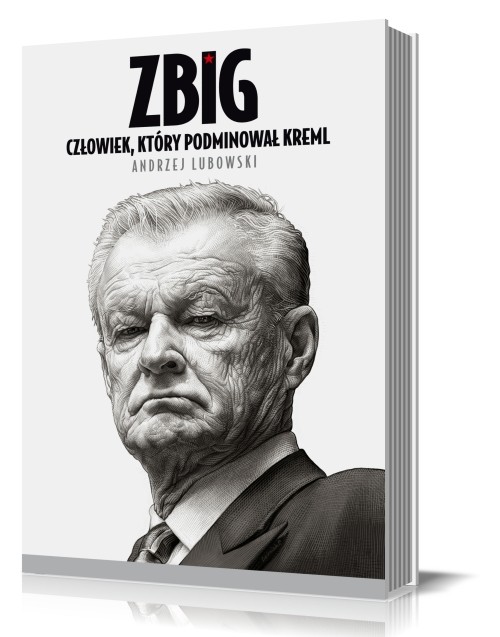 Zbig. Człowiek, który podminował Kreml
