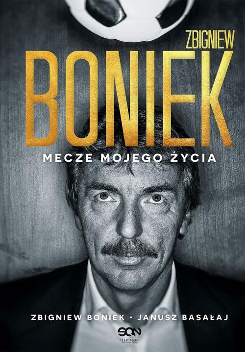 Zbigniew Boniek Mecze mojego życia