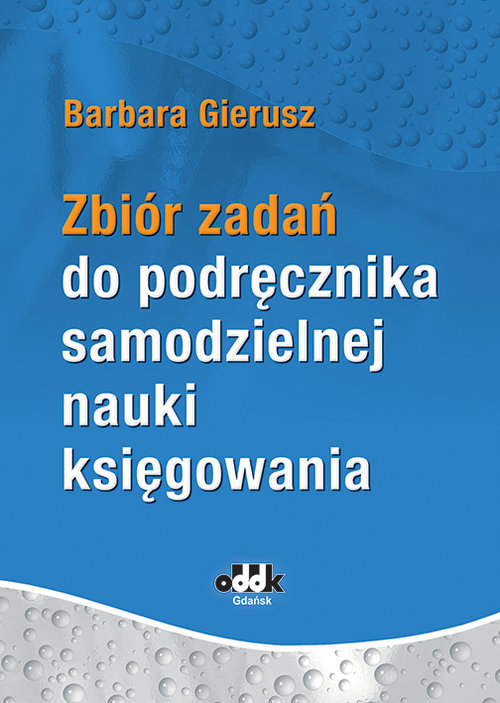 Zbiór zadań do podręcznika samodzielnej nauki księgowania