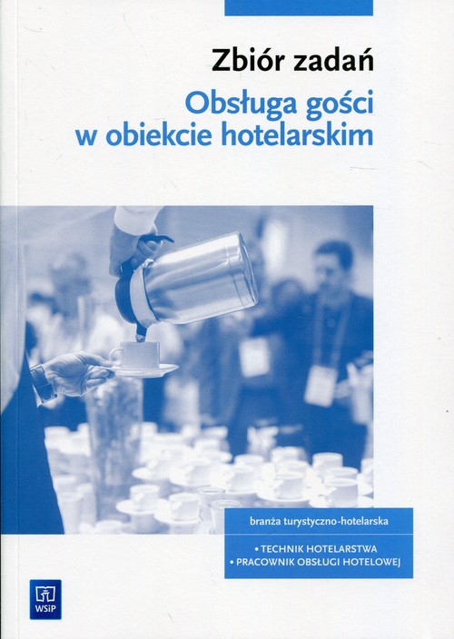 Zbiór zadań Obsługa gości w obiekcie hotelarskim