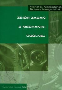 Zbiór zadań z mechaniki ogólnej