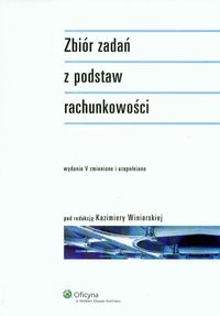 Zbiór zadań z podstaw rachunkowości