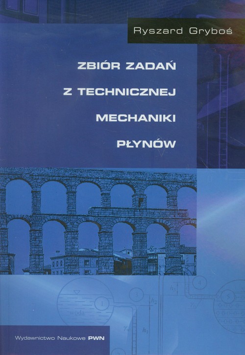 Zbiór zadań z technicznej mechaniki płynów