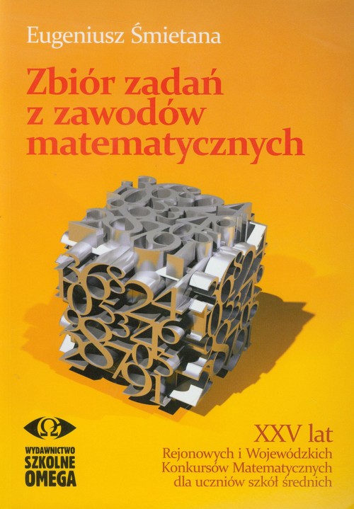 Zbiór zadań z zawodów matematycznych